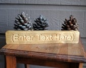Enter Text Here Carved Wood Sign - Reclaimed Wood