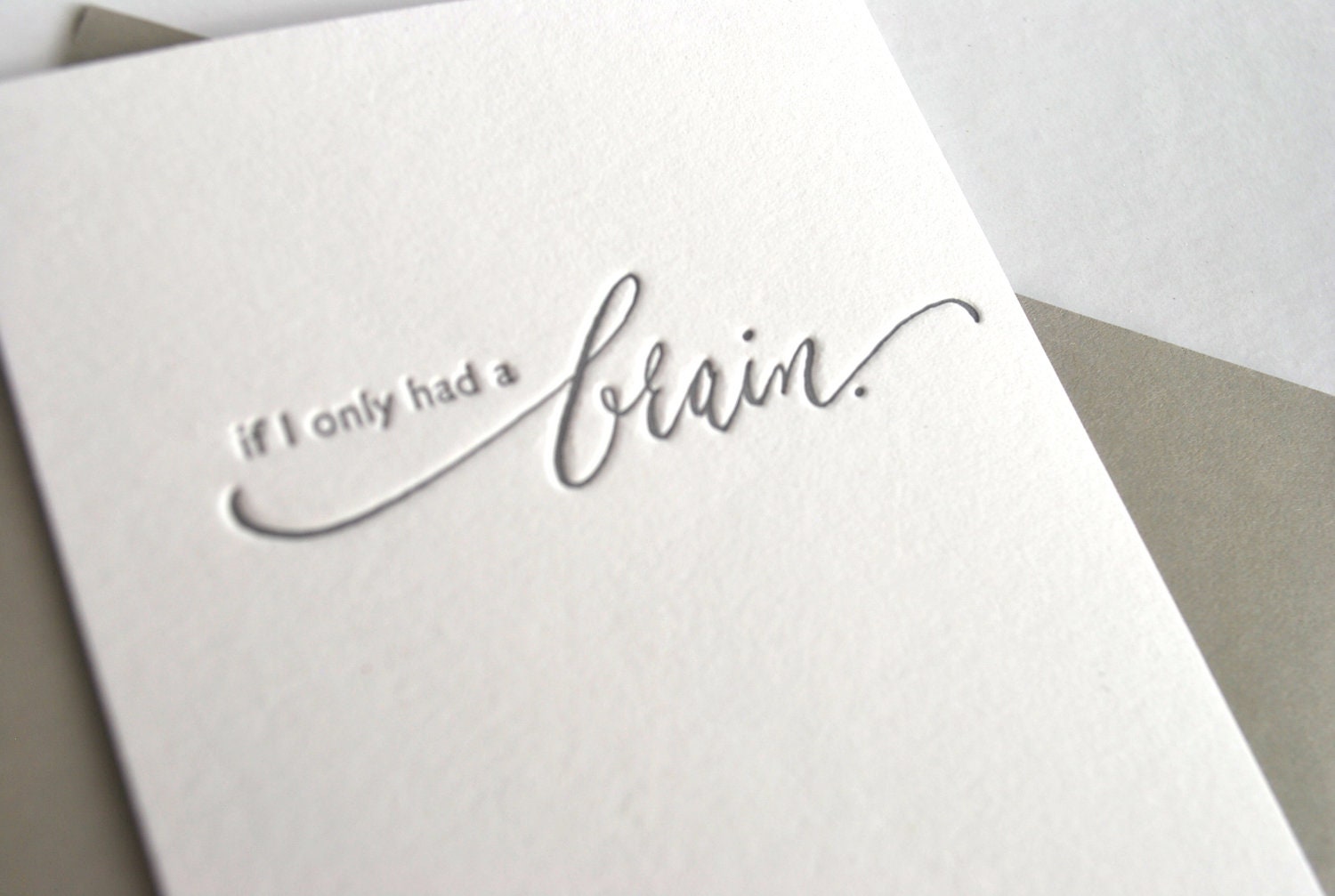 Letterpress Card-If I Only Had a Brain
