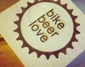 Bike. Beer. Love. - wooden coaster