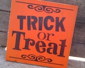 Trick or Treat wooden sign for Halloween - dressingroom5