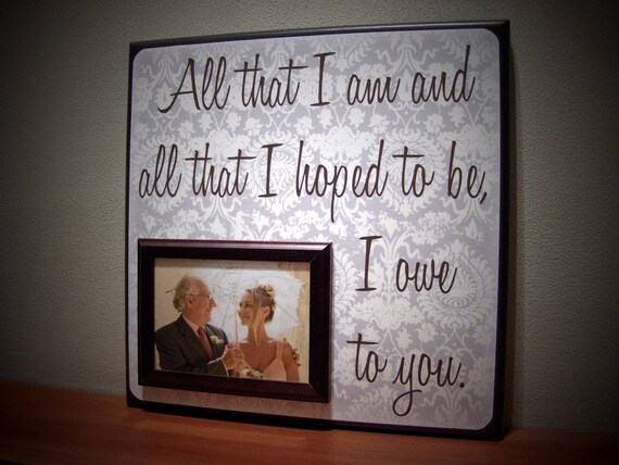 Personalized Wedding Frame, All That I Am, Love, Anniversary, Mother Father of the Bride, Wedding Song, Quote, thank you, parents