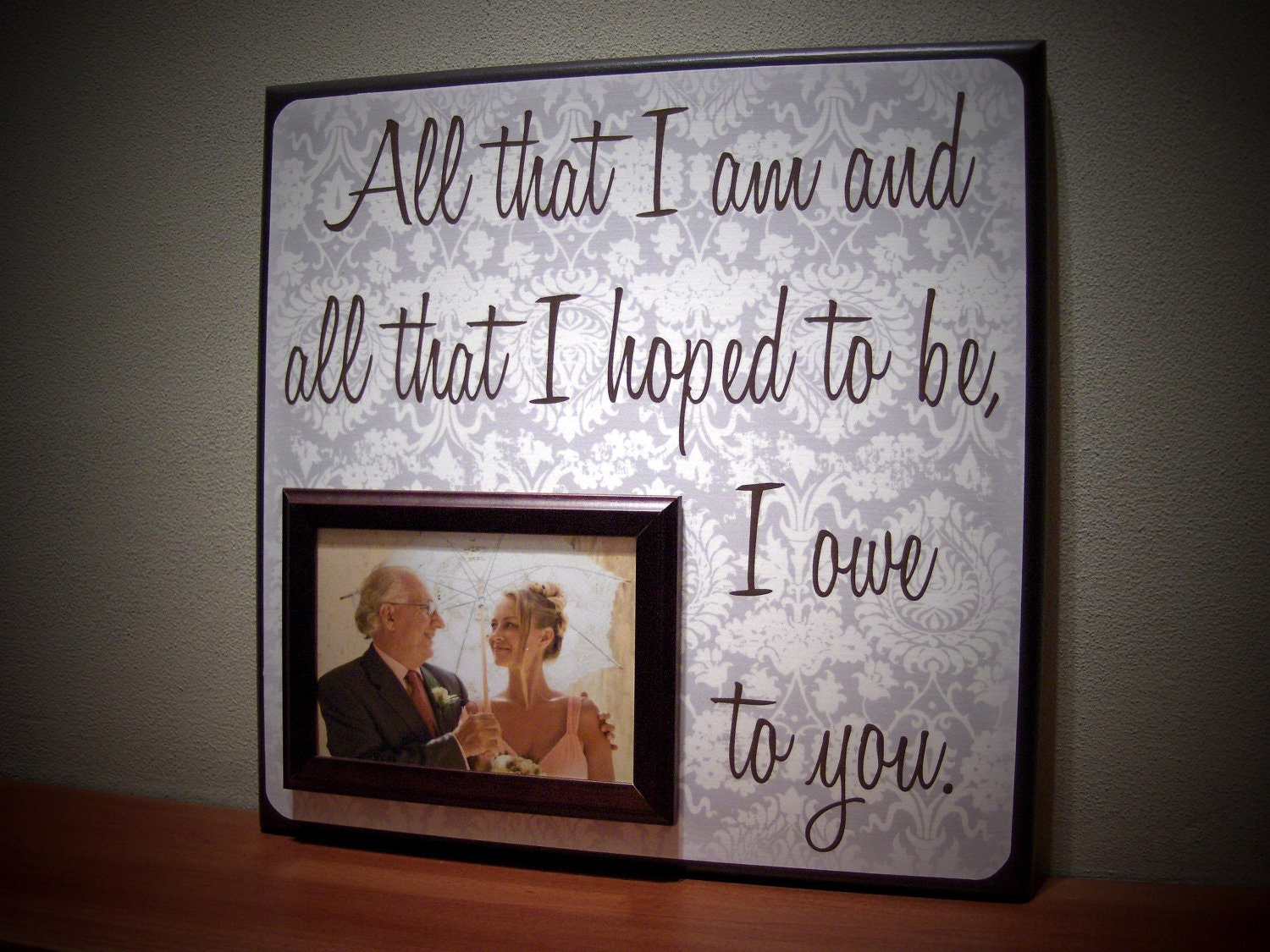 Personalized Wedding Frame, All That I Am, Love, Anniversary, Mother Father of the Bride, Wedding Song, Quote, thank you, parents