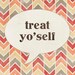 Funny Poster Treat Yo'self Funny Motivational Modern Typography Print - Chevron Natural Rustic Red Taupe Cream