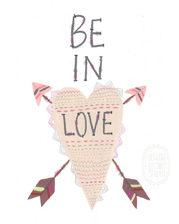 Be In Love 8.5" x 11" print