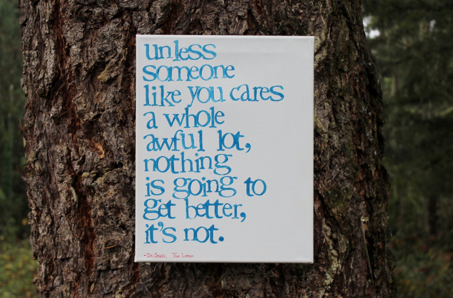 11x14  Dr. Suess quote from The Lorax "Unless someone like you cares..." - Urban word art