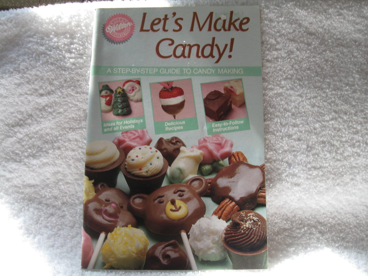 Let's Make Candy: A Step Step Guide to Candy Making