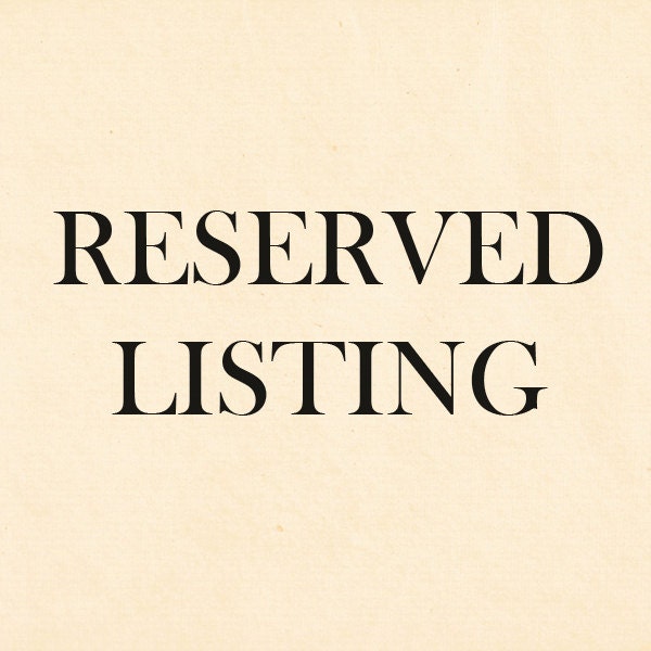 Custom Order (Reserved)