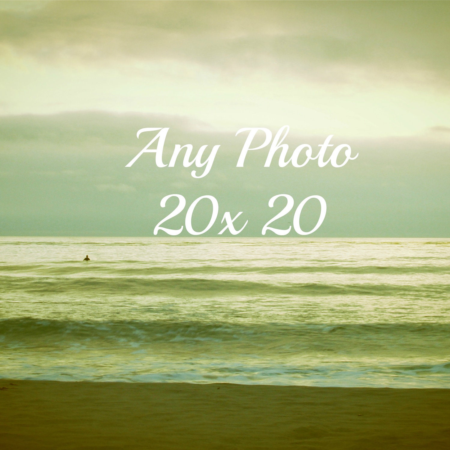 Any 20 x 20 Fine Art Print with FREE shipping
