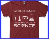 Funny science shirt try science cool shirt S-3XL
