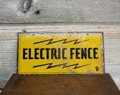 Vintage Industrial Electric Fence Sign