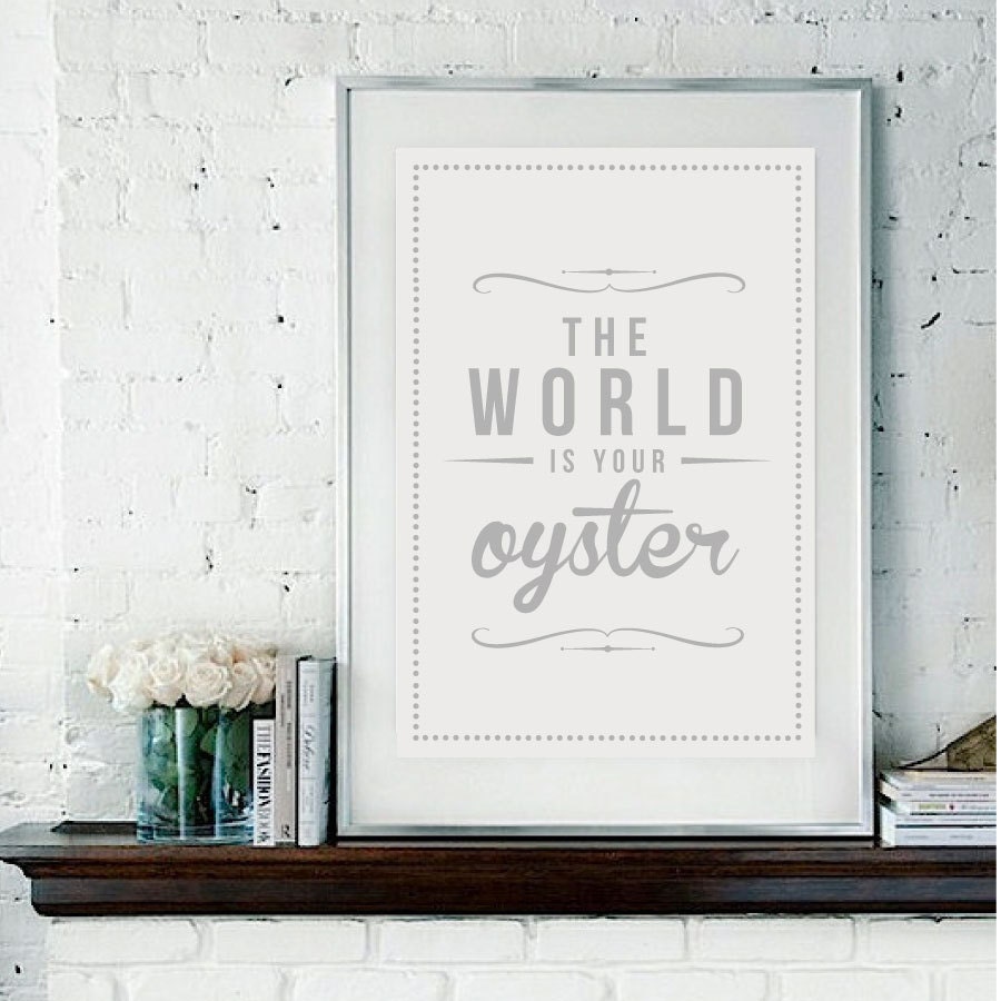 RETRO VINTAGE - Art Print - The World Is Your Oyster