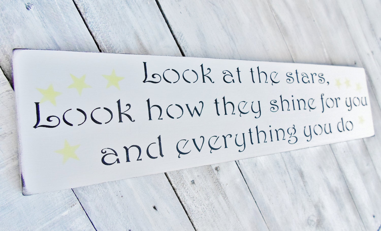Anniversary gift, Wedding Decor, Sign "Look at the stars, Look how they shine for you, And everything you do... " Romantic Valentine's gift