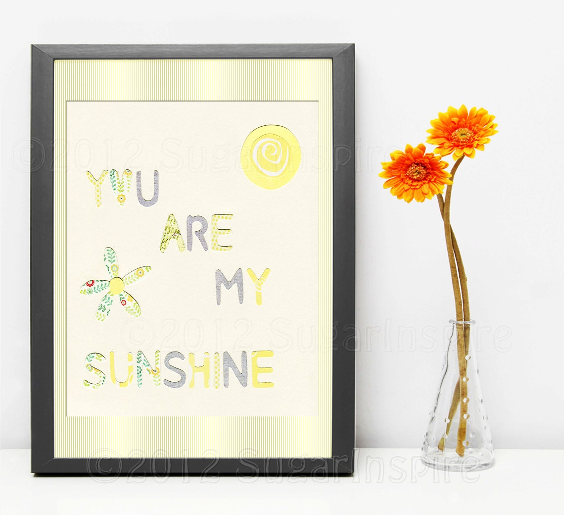 You are my sunshine, 8x10, Nursery Art Print, Kids Room Decor, Baby / Children Wall Art -  Quote, Flower, Grey and Yellow