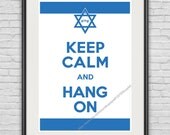 A3 / Keep Calm & Hang On / Original Poster / 11.7"x16.5" (297x420 mm) / Wall Art / Art Print / Smart / Humorous / Unique / Patriotic