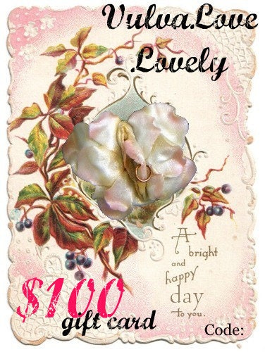 100 Dollar  Vulva Love Lovely Gift Certificate