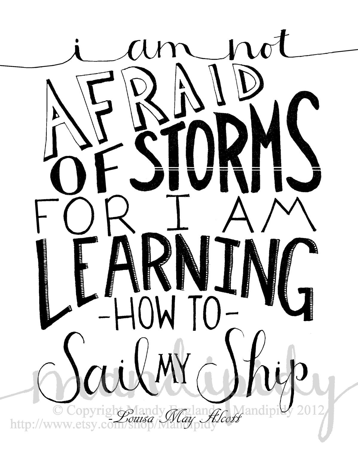 I Am Not Afraid of Storms - Louisa May Alcott Quote - Vintage Style Typography - 8x10 Illustrated Print by Mandipidy