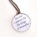 Song Lyrics Necklace "My soul is painted like the wings of butterflies" Freddie Mercury Queen Necklace