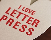 letterpress card: heart shaped "I love letterpress"