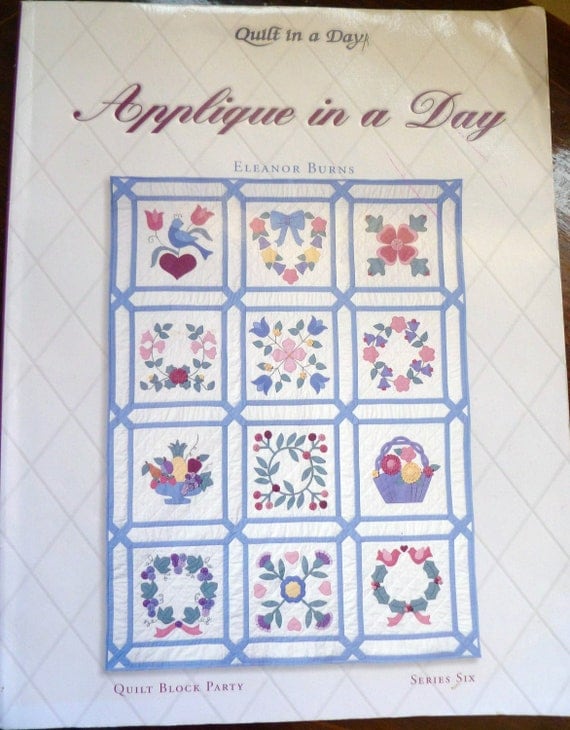 Applique in a Day- Quilt Block Party