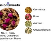 No. 4 - Rose, Jasmine, Osmanthus, Chrysanthemum Tisane - 1 oz