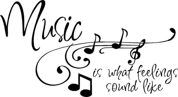 QUOTE-Music is What Feelings Sound Like-special buy any 2 quotes and get a 3rd quote free of equal or lesser value