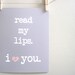 Wedding Signage, Wedding Decor, Love Print, 8x10 Print, Grey, Gray, Red, Custom Color, Heart, Lips, Read My Lips. I Love You.