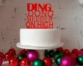 Ding Dong Merrily On High' Cake Topper