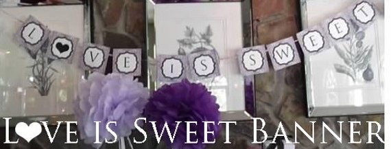 Printable Love is Sweet Banner Damask Theme - Engagement, Wedding, Shower Il_570xn