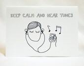 Keep Calm And Hear Tunes Card