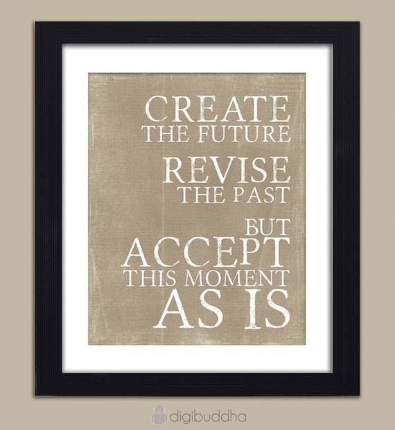 Accept This Moment As Is Inspirational Art Print Typography Poster 8x10 Quote Poster Wall Decor Premium Print