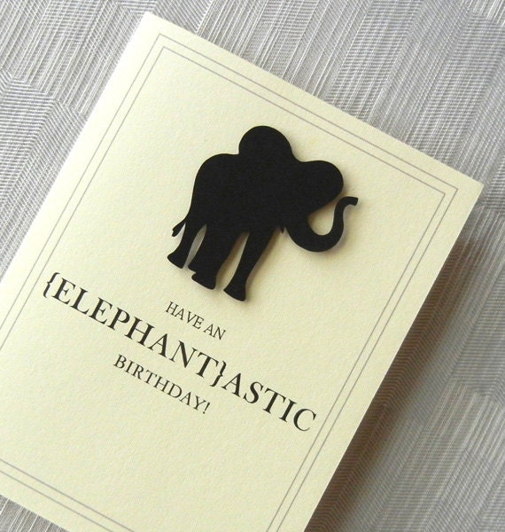 Birthday Card - Funny Birthday Card - Handmade - Elephant - Black - 3D - Have an ELEPHANTastic Birthday