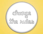 Change the rules