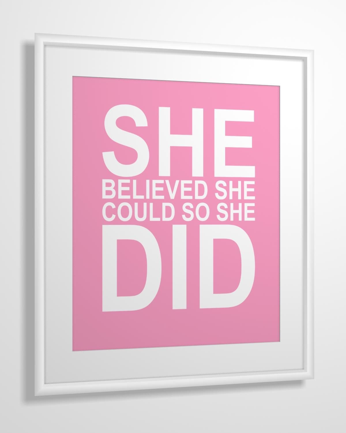 Inspirational quote print She Believed She Could so She Did 11x14 CUSTOM COLORS