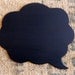 Large Cloud Shaped Chalkboard Speech Bubble -- Wedding Photo Prop Decoration, Photo Booth Party Prop