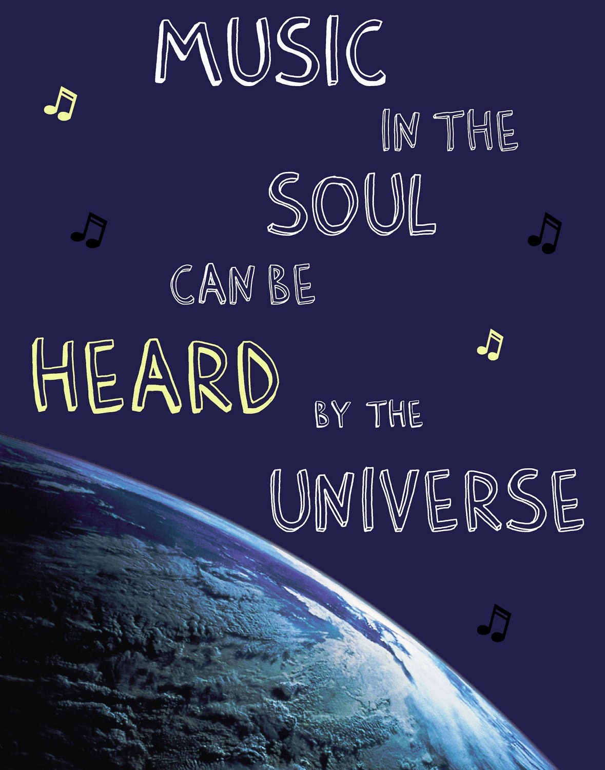 Inspirational QUOTES Word Art POSTER - Music In The Soul Can Be Heard By The Universe - 11 x 14