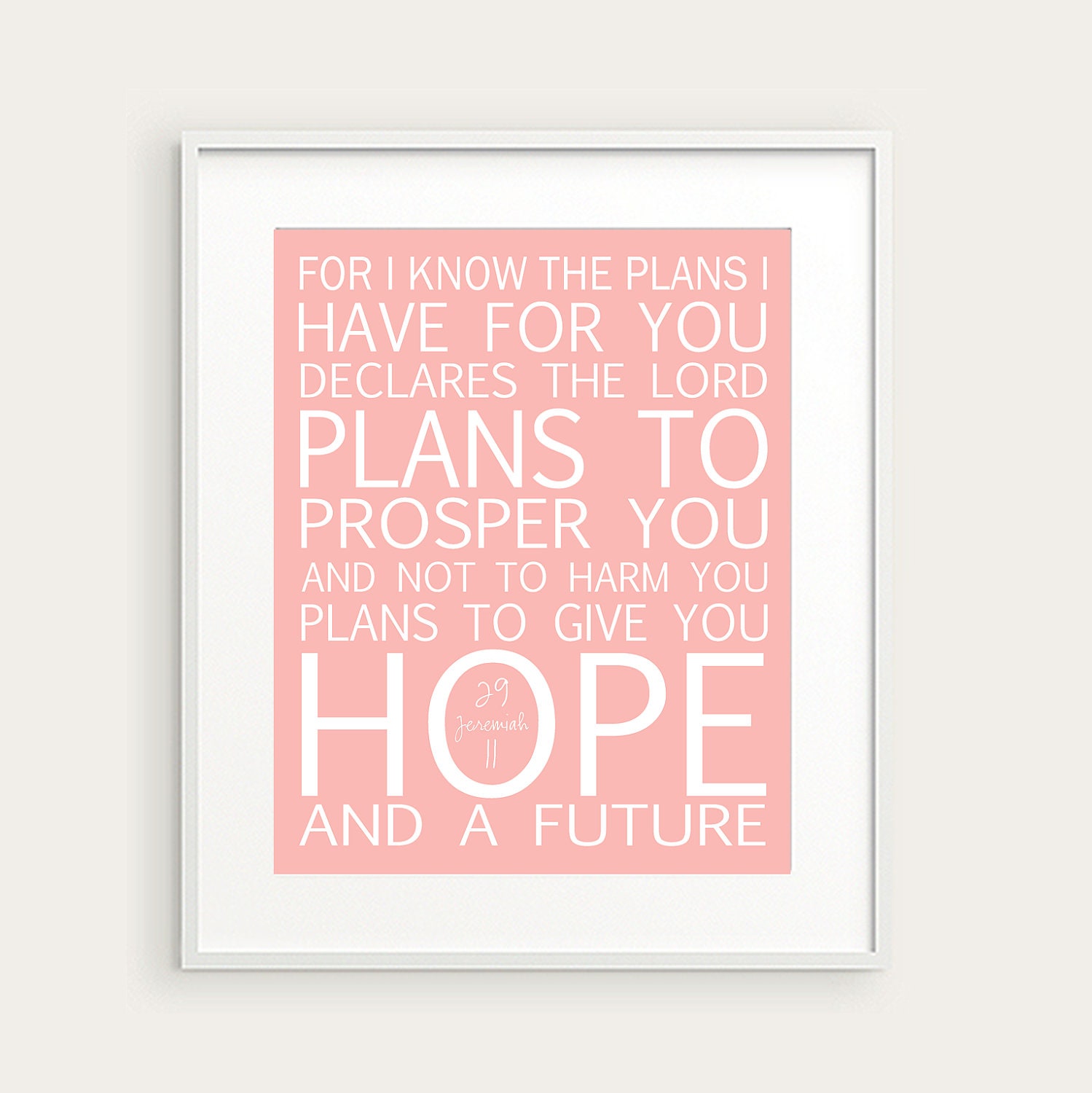 Bible Verse Typography Print in Any Color - Jeremiah 29:11 Wall Art, Christian Nursery or Home Decor, 8x10 Print