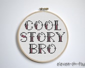 Cool Story Bro Cross Stitch Pattern PDF