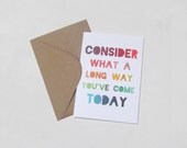 Lewis Carroll Card - Consider what a long way you've come today