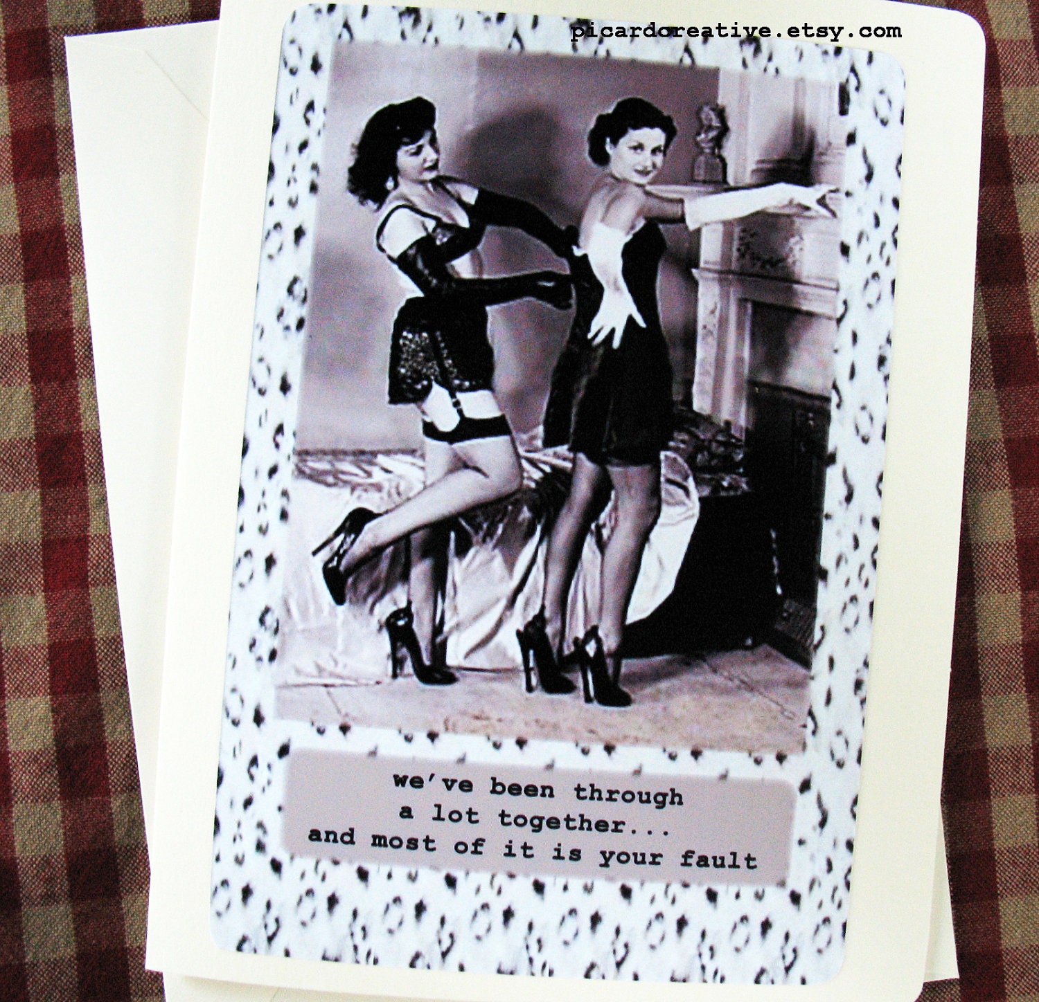 Retro Friendship Greeting Card. We've been through a lot together and most of it is your fault