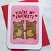 Valentines Day Card You are my favorite bears