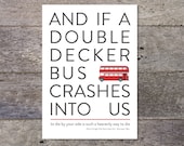 And If A Double Decker Bus Crashes Into Us - The Smiths / Morrissey lyrics typography poster
