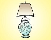 Let Your Light Shine, Hand Drawn Lamp Illustration (8x10)