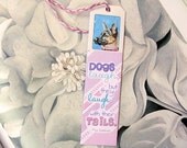 Handmade Bookmark featuring original portrait of a German Shepherd and a Quote