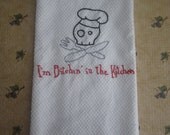 Im Bitchin in the Kitchen dish towel