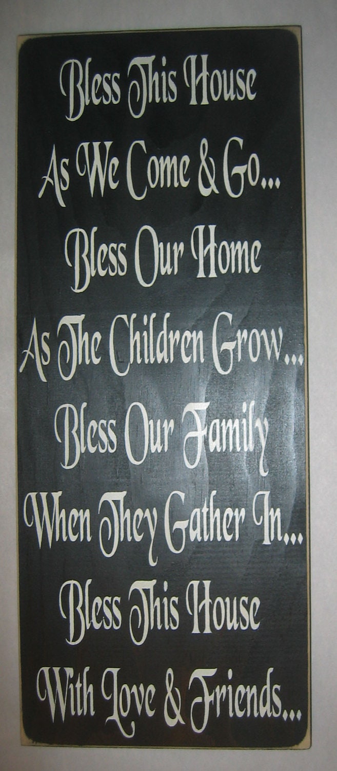 Bless This House As We Come And Go , You Pick Color Decor