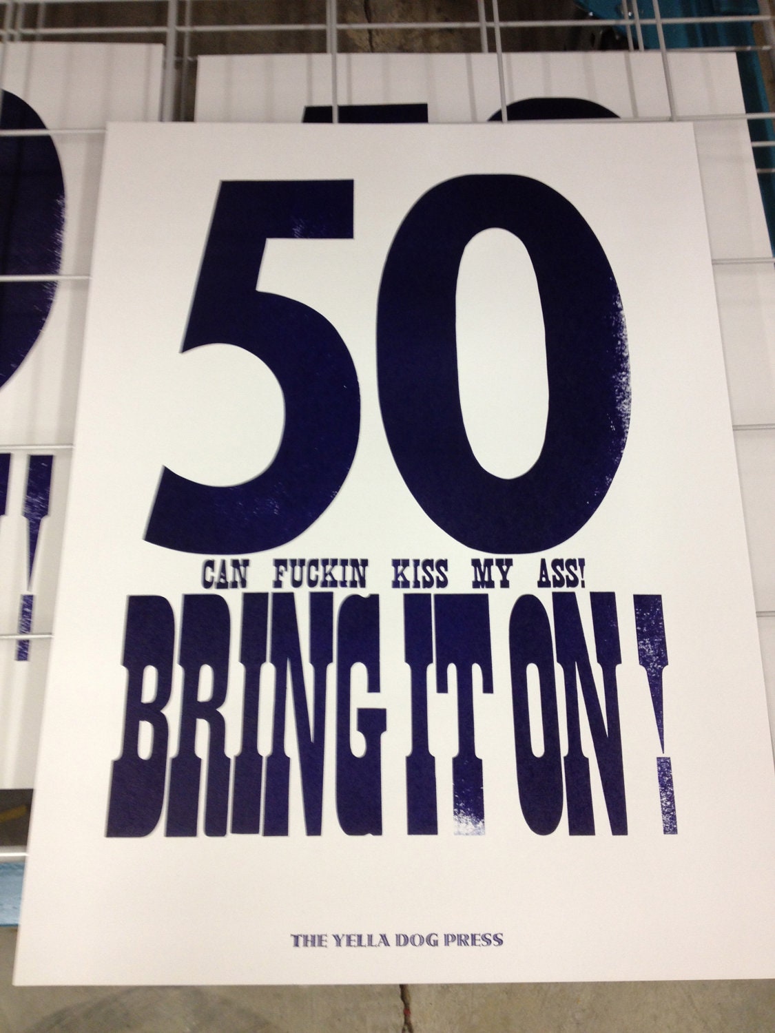 50 Can Fuckin Kiss My Ass Bring it On Letterpress Print Fifty Poster Fiftieth Birthday