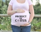 Product of coitus geek maternity shirt