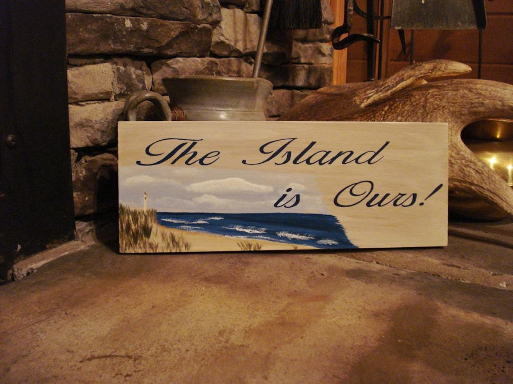 The Island is Ours. Personalized Wood Sign