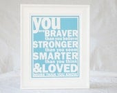 Winnie the Pooh Quote You Are Braver than You Believe Poster Print