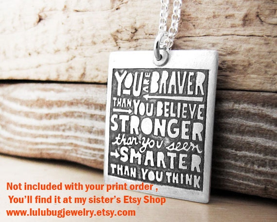 You Are Braver than You Believe, Wall Art, Raw Art Letterpress Typography Poster, Nursery Art Print, Graduation, Get Well